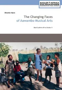 Buy The Changing Faces of Aawambo Musical Arts (English, Minette Mans) — BookShops.in