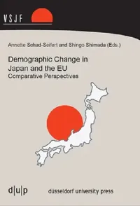 Buy Demographic Change in Japan and the EU (English, Annette Schad-Seifert | Shingo Shimada) — BookShops.in