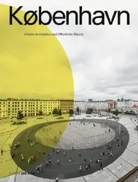 Buy KØbenhavn. Urbane Architektur Und Öffentliche Räume (English, Sandra Hofmeister) — BookShops.in