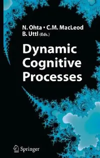 Buy Dynamic Cognitive Processes (English, Nobuo Ohta | Colin M. MacLeod | Bob Uttl) — BookShops.in