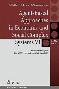 Buy Agent-Based Approaches in Economic and Social Complex Systems VI (English, Shu-Heng Chen | Takao Terano | Ryuichi Yamamoto) — BookShops.in