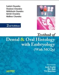 Buy Textbook Of Dental And Oral Histology With Embryology With Mcqs (English, Satish Chandra) — BookShops.in