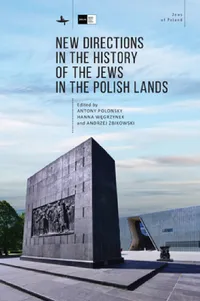Buy New Directions in the History of the Jews in the Polish Lands (English, Antony Polonsky | Hanna Węgrzynek | Andrzej Żbikowski) — BookShops.in