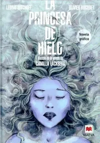 Buy La Princesa de Hielo Novela Grafica (English, Leonie Bischoff | Olivier Bocquet) — BookShops.in