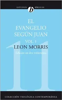 Buy La El Evangelio Seg��n Juan, Vol. 1 (Revised) (English, Leon Morris) — BookShops.in