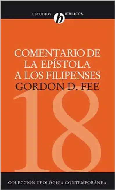 El Comentario de la Ep��stola a Los Filipenses (English, Gordon D. Fee)