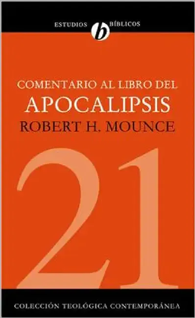 El Comentario Al Libro del Apocalipsis = The Book of Revelation = The Book of Revelation (English, Robert H. Mounce)