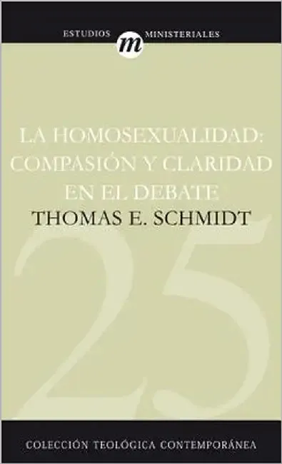 La Homosexualidad (English, Thomas E. Schmidt | Marga Llavador Martinez-Soria)