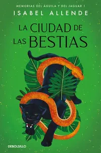 Buy La Ciudad de Las Bestias / City of the Beasts (English, Isabel Allende) — BookShops.in