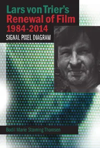 Buy Lars Von Trier's Renewal of Film 1984-2014 (English, Bodil Marie Stavning Thomsen) — BookShops.in