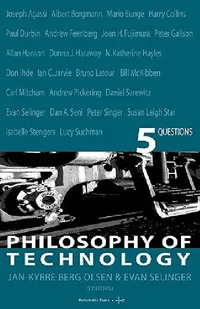 Buy Philosophy of Technology (English, Jan K. Berg Olsen | Evan Selinger) — BookShops.in