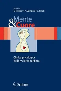 Buy Mente E Cuore - Clinica Psicologica Della Malattia Cardiaca (English, E. Molinari | A. Compare | G. Parati) — BookShops.in