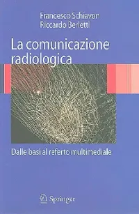 Buy La Comunicazione Radiologica (English, Francesco Schiavon | Riccardo Berletti) — BookShops.in