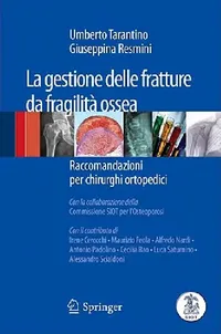 Buy La Gestione Delle Fratture Da Fragilità Ossea (English, Umberto Tarantino | Giuseppina Resmini) — BookShops.in