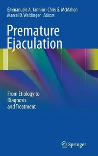Buy Premature Ejaculation (English, Emmanuele A. Jannini | Chris G. McMahon | Marcel D. Waldinger) — BookShops.in