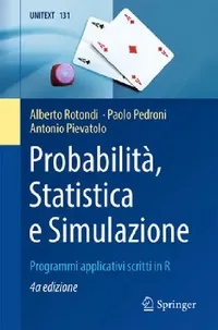 Buy Probabilità, Statistica E Simulazione (English, Alberto Rotondi | Paolo Pedroni | Antonio Pievatolo) — BookShops.in