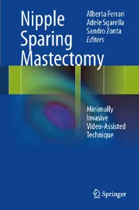 Buy Nipple Sparing Mastectomy (English, Alberta Ferrari | Adele Sgarella | Sandro Zonta) — BookShops.in