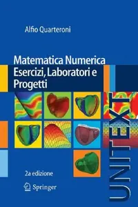Buy Matematica Numerica Esercizi, Laboratori E Progetti (English, Alfio Quarteroni) — BookShops.in