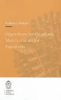 Buy Algorithms for Quadratic Matrix and Vector Equations (English, Federico Poloni) — BookShops.in