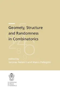 Buy Geometry, Structure and Randomness in Combinatorics (English, Jiří Matousek | Jaroslav Nesetřil | Marco Pellegrini) — BookShops.in