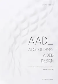 Buy AAD Algorithms-Aided Design (English, Arturo Tedeschi) — BookShops.in