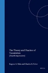 Buy The Theory and Practice of Translation (English, Eugene Nida | Charles Taber) — BookShops.in