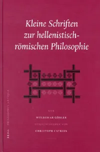 Buy Kleine Schriften zur hellenistisch-römischen Philosophie (English, Woldemar Görler) — BookShops.in