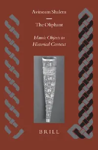 Buy The Oliphant (English, Avinoam Shalem) — BookShops.in