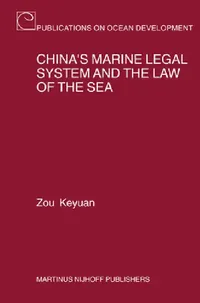 Buy China's Marine Legal System and the Law of the Sea (English, Keyuan Zou) — BookShops.in