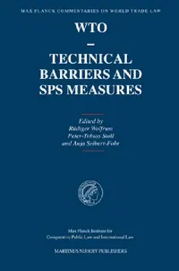 Buy Wto - Technical Barriers and Sps Measures (English, Rüdiger Wolfrum | Peter-Tobias Stoll | Anja Seibert-Fohr) — BookShops.in