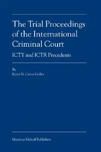 Buy The Trial Proceedings of the International Criminal Court (English, Karin Calvo-Goller) — BookShops.in