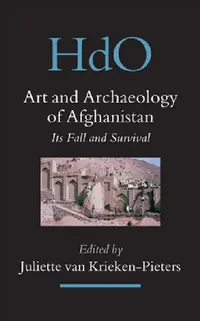 Buy Art and Archaeology of Afghanistan (English, Juliette Van Krieken-Pieters) — BookShops.in