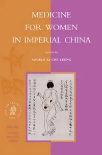 Buy Medicine for Women in Imperial China (English, Angela Ki Che Leung) — BookShops.in