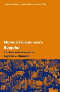 Buy Rupjalal by Nawab Faizunnesa: Women and Gender in Colonial Bengal | Hasanat | Brill Academic Pub | English Paperback — BookShops.in