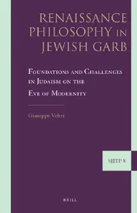 Buy Renaissance Philosophy in Jewish Garb (English, Giuseppe Veltri) — BookShops.in