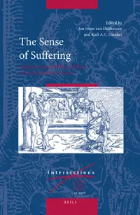 Buy The Sense of Suffering (English, Jan Frans Van Dijkhuizen | Karl A. E. Enenkel) — BookShops.in