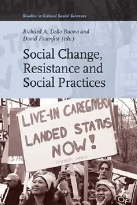 Buy Social Change, Resistance and Social Practices (English, Richard Dello Buono | Matheu Kaneshiro | Kirk Lawrence) — BookShops.in
