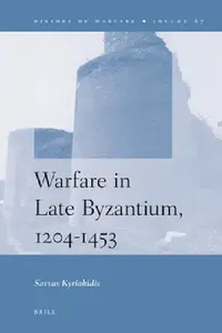 Buy Warfare in Late Byzantium, 1204-1453 (English, Savvas Kyriakidis) — BookShops.in