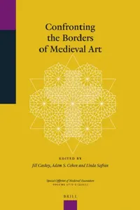 Buy Confronting the Borders of Medieval Art (English, Jill Caskey | Adam S. Cohen | Linda Safran) — BookShops.in