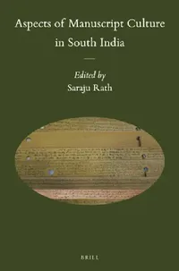 Buy Aspects of Manuscript Culture in South India (English, Saraju Rath) — BookShops.in