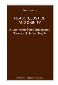 Buy Reason, Justice and Dignity (English, Peter Leuprecht) — BookShops.in