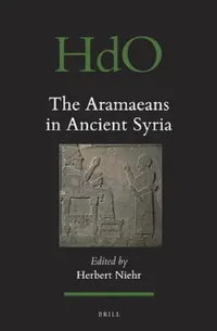 Buy The Aramaeans in Ancient Syria (English, Herbert Niehr) — BookShops.in