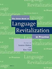 Buy The Green Book of Language Revitalization in Practice (English, Leanne Hinton | Kenneth Hale) — BookShops.in