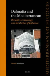 Buy Dalmatia and the Mediterranean (English, Alina Payne) — BookShops.in
