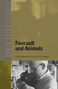 Buy Foucault and Animals (English, Matthew Chrulew | Dinesh Wadiwel) — BookShops.in