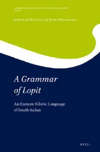 Buy A Grammar of Lopit (English, Jonathan Moodie) — BookShops.in