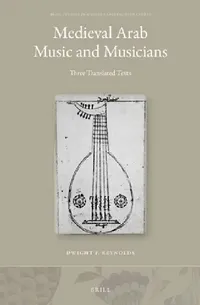 Buy Medieval Arab Music and Musicians (English, Dwight Reynolds) — BookShops.in