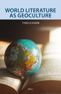 Buy World Literature as Geoculture (English, Theo D'Haen) — BookShops.in