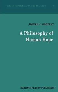 Buy A Philosophy of Human Hope (English, J. J. Godfrey) — BookShops.in