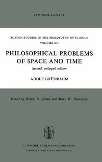 Buy Philosophical Problems of Space and Time (English, Adolf Grünbaum) — BookShops.in